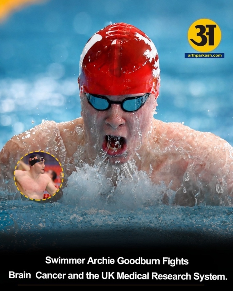 Swimmer Archie Goodburn Fights Brain Cancer and the UK Medical Research Systems